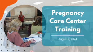 Pregnancy Care Center Training Course