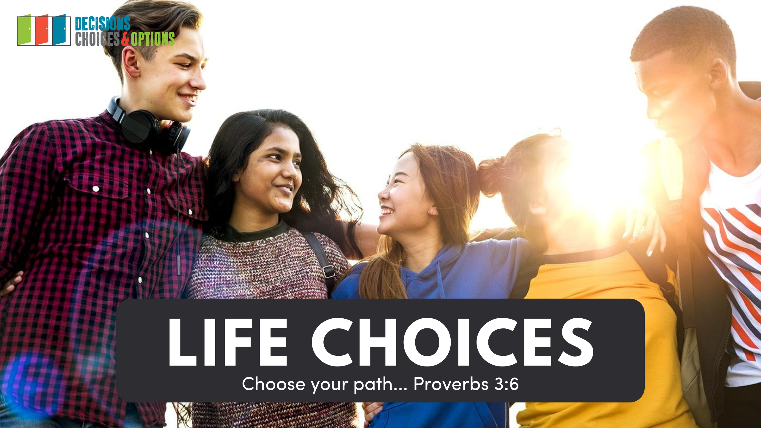 Life Choices Faith Based
